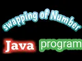 Swapping of two number in java