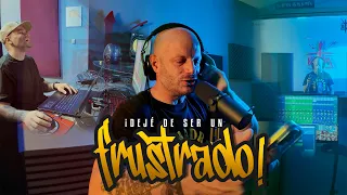 ¡DEJÉ DE SER UN FRUSTRADO! | FACUNDO