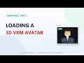 Loading a 3D VRM Avatar in the Browser Avatar Talk Part 2 three js three-vrm