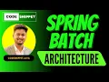 Spring Batch Part 1 Architecture Overview