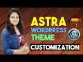 Astra Theme Customization How to Customize Astra Theme Astra WordPress Theme Tutorial