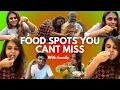 MUST TRY FOOD SPOTS WITH FAMILY kitchentales by Neethu