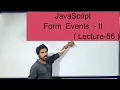 JavaScript Form Events - II Lecture-56 in hindi
