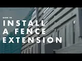 How To Install a Fence Extension - Bunnings Warehouse