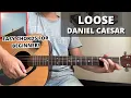 Lagu Loose - Daniel Caesar (Guitar Tutorial) No Capo! Easy Chords For Beginner!