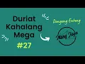 Dongeng Enteng, Bagian 27, Duriat Kahalang Mega