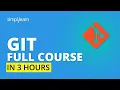 Git Tutorial For Beginners Git Full Course Git Crash Course Git Training Course Simplilearn