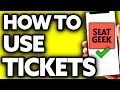 How To Use Seatgeek Tickets Quick and Easy