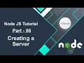 Node JS Tutorial - Creating a Server