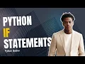 Python basics for beginners If Statements