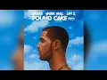 Download Lagu Drake - Pound Cake (REMIX) feat. Meek Mill, JAY Z