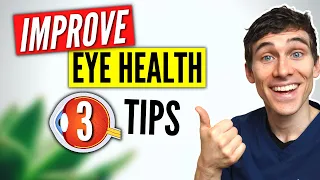 how to improve your eye health 3 eye care tips