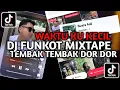 Download Lagu DJ FUNKOT WAKTU KU KECIL || TEMBAK TEMBAK DOR DOR FUNKOT VIRAL TIKTOK TERBARU 2025 YANG KALIAN CARI