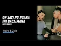 Download Lagu Hairie \u0026 Zulie - Oh Sayang Ngana Ini Bagaimana (Versi Drum)
