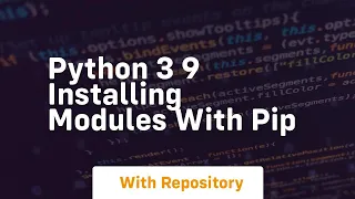 Python 3 9 installing modules with pip
