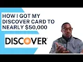How I got my Discover Card to 50 000