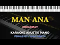 Download Lagu Man Ana - Sholawat ( KARAOKE PIANO - FEMALE KEY / NADA WANITA )