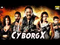 Lagu CyborgX - Latest Hollywood Full 4K Movie - Eve Mauro, Danny Trejo