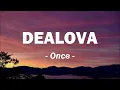 Once - Dealova - Lirik