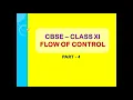 Flow of Control Class 11 Computer Science Jump statements loop else statement Nested loops