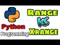 Range VS Xrange Function In Python Tutorial Programing Language