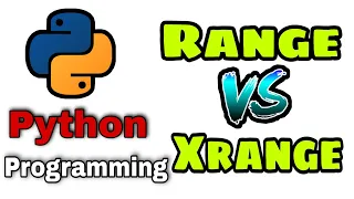 Range VS Xrange Function In Python Tutorial Programing Language