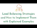 Load Balancing Strategies and How to Implement Them with Explained Examples What is Load Balancing