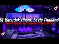 Download Lagu DJ Barudak Phonk Style Thailand Full Bass || Melodi Speed Up Enakeun Viral Tik Tok Terbaru 2025