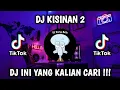 DJ KISINAN 2 || BREAKBEAT JEDAG JEDUG MENGKANE VIRAL TIKTOK