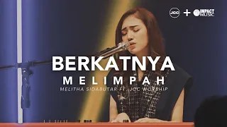Download Melitha Sidabutar ft. JCC Worship - 'BerkatNya Melimpah' (Live in Concert from JCC) | PART #2 MP3