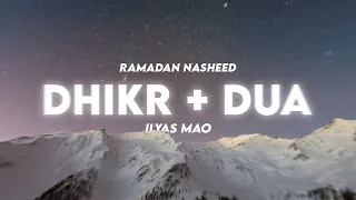 Dhikr \u0026 Dua - Ilyas Mao (New Ramadan Nasheed 2022)