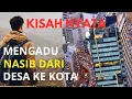 Download Lagu Kisah Nyata - Mengadu Nasib Dari Desa Ke Kota