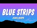 Download Lagu Jessie Murph - Blue Strips (Lyrics) \