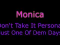 Monica - Don't Take It Personal (Just One Of Dem Days) (Karaoke - No Background Vocals)
