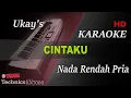 Download Lagu U.K'S - CINTAKU ( NADA RENDAH PRIA ) || KARAOKE