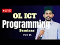 OL ICT Programming Special Seminar - Part 01 Live