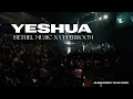 Download Lagu Yeshua -Bethel Music