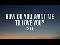 Download Lagu 911- How Do You Want Me To Love You (Lyrics)