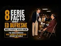 8 Eerie Facts About Ed Dufresne Most People Never Knew