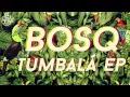 Lagu Bosq - Tumbalá feat. Tempo Alomar