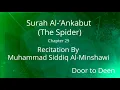 Download Lagu Surah Al-'Ankabut (The Spider) Muhammad Siddiq Al-Minshawi  Quran Recitation