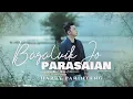 Download Lagu BAGALUIK JO PARASAIAN - HARRY PARINTANG (OFFICIAL MUSIC VIDEO 2024)