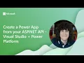 Create a Power App from your ASP NET API - Visual Studio Power Platform
