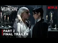Download Lagu WEDNESDAY SEASON 2: PART 2 – Final Trailer | Jenna Ortega | Lady Gaga | Concept Version