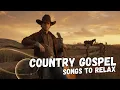 Download Lagu ✝️ RELAXING COUNTRY GOSPEL SONGS 💖 His Plan Is Perfect! 🌟 Trust In Him!