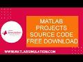 Matlab Projects Source Code Free Download Matlab Projects based on Source Code Help