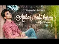 Lagu Aitbar Nahi Karna (Soulful Version)|Digambar Sharma | ft. Trupti |Chandrajit Kamble |Aaj Productions