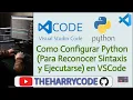 Curso de VSCode Extensiones Como Configurar Python Reconocer Sintaxis y Ejecutarse en VSCode