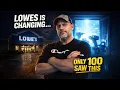 Lowes is changing - And it s BIGGER than you think