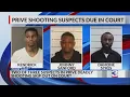 Two out of three suspects in deadly Prive shooting skip court